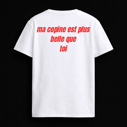 T-shirt "MA COPINE EST PLUS BELLE QUE TOI"