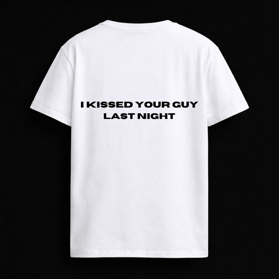 T-shirt "KISSED YOUR GUY"