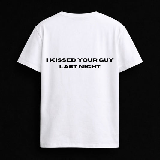 T-shirt "KISSED YOUR GUY"