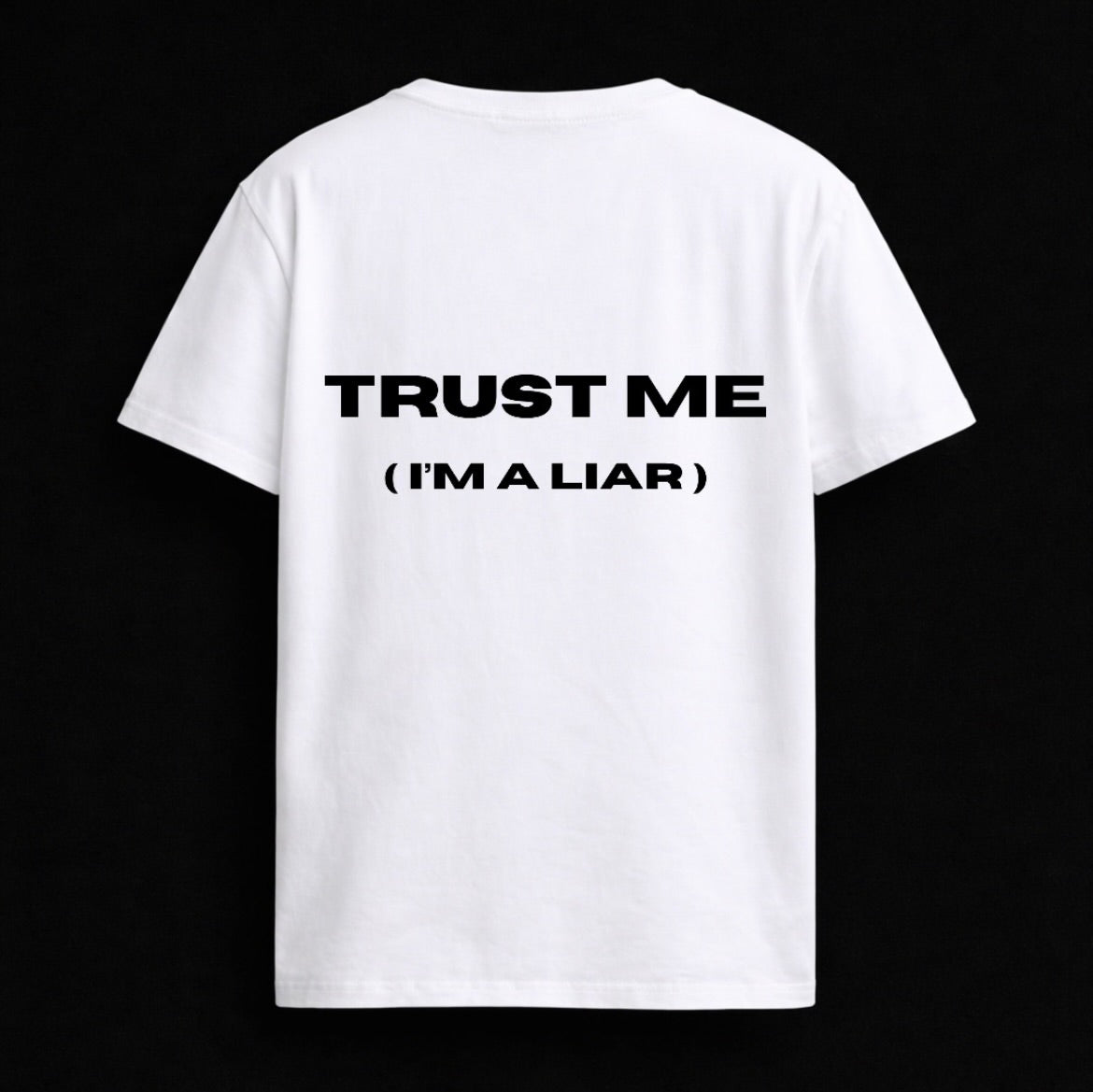 T-shirt "TRUST ME"