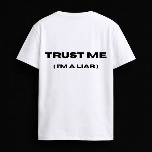 T-shirt "TRUST ME"