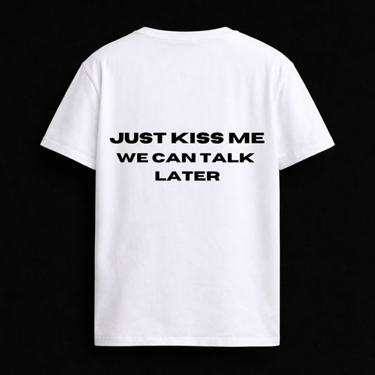 T-shirt "JUST KISS ME"